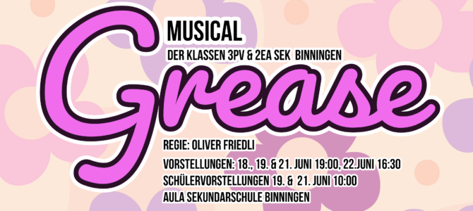 Taucht ein in die 50er Jahre: Grease Musical der Sekundarschule Binningen!